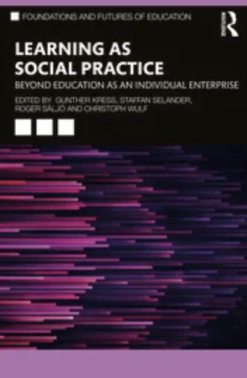 Bokomslag Learning as Social Practice: Beyond Education as an Individual Enterprise